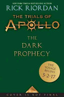 The dark prophecy. (The trials of Apollo, book 2.) by Riordan, Rick