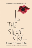 The Silent Cry by Oe, Kenzaburo