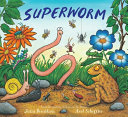 Superworm by Donaldson, Julia