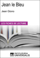 Jean le Bleu de Jean Giono by Universalis, Encyclopaedia