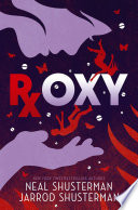 Roxy by Shusterman, Neal