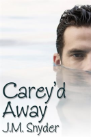 Carey'd Away by Snyder, J. M