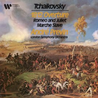 Tchaikovsky: 1812 Overture, Romeo and Juliet & Marche slave by André Previn