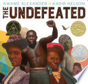 The undefeated by Alexander, Kwame