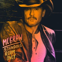 Standing room only by Tim McGraw