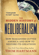 The_hidden_history_of_neoliberalism