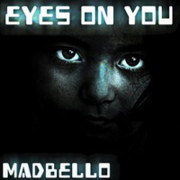 Eyes on You by Madbello