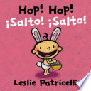 Hop! Hop! = by Patricelli, Leslie