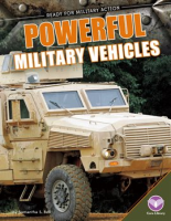 Powerful Military Vehicles by Bell, Samantha S