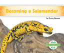 Becoming a salamander by Hansen, Grace