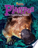 Platypus : a century-long mystery by Caper, William