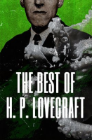 The Best of H. P. Lovecraft by Lovecraft, H. P