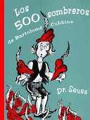 Los 500 sombreros de Bartolomé Cubbins by Seuss