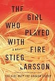 The girl who played with fire by Larsson, Stieg