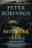 Not dark yet by Robinson, Peter