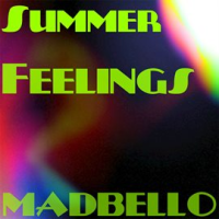 Summer Feelings by Madbello