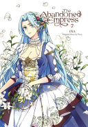The Abandoned Empress, Vol. 7 (Comic): Volume 7 by Yuna