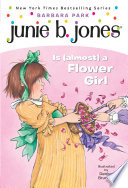 Junie B. Jones is (almost) a flower girl by Park, Barbara
