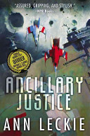Ancillary justice by Leckie, Ann