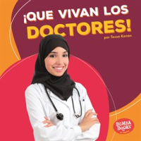 ¡Que vivan los doctores! (Hooray for Doctors!) by Kenan, Tessa