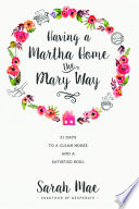 Having_a_Martha_home_the_Mary_way