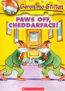 Paws off, Cheddarface! by Stilton, Geronimo