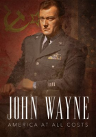 John Wayne - America at All Costs by Wayne, John
