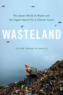 Wasteland by Franklin-Wallis, Oliver