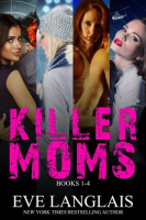 Killer Moms by Langlais, Eve