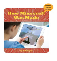How Minecraft Was Made by Gregory, Josh