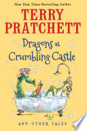 Dragons at Crumbling Castle by Pratchett, Terry