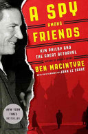 A spy among friends by Macintyre, Ben
