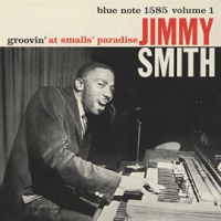 Groovin' At Smalls' Paradise, Vol. 1 by Jimmy Smith
