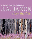 After the fire by Jance, Judith A