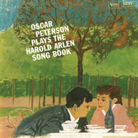 Oscar Peterson Plays The Harold Arlen Song Book by Oscar Peterson