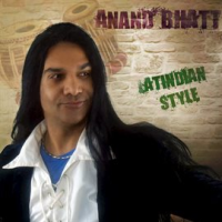 Latindian #Style by Anand Bhatt
