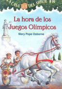 La hora de los Juegos Olimpicos by Osborne, Mary Pope