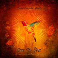 Give Us Rest or (A Requiem Mass in C ) by David Crowder Band