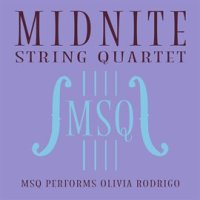 MSQ Performs Olivia Rodrigo by Midnite String Quartet