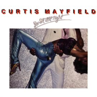 Do It All Night by Curtis Mayfield