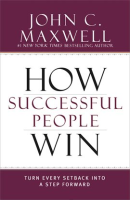 How Successful People Win by Maxwell, John C