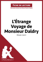 L___trange_Voyage_de_Monsieur_Daldry_de_Marc_Levy__Fiche_de_lecture_