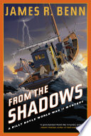 From the shadows by Benn, James R