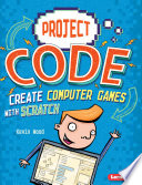 Create computer games with Scratch by Wood, Kevin