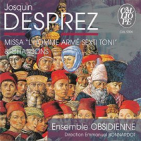 Josquin Desprez: Missa 'l'homme Armé Sexti Toni' by Emmanuel Bonnardot