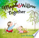 Maple_and_Willow_together