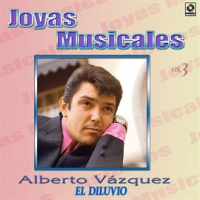 Joyas Musicales: Baladas, Vol. 3 – El Diluvio by Alberto Vazquez