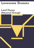 Lonesome dreams by Lord Huron (Musical group)