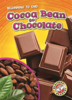Cocoa Bean to Chocolate by Grack, Rachel
