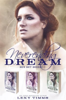 Neverending Dream Box Set  Books #1-3 by Timms, Lexy